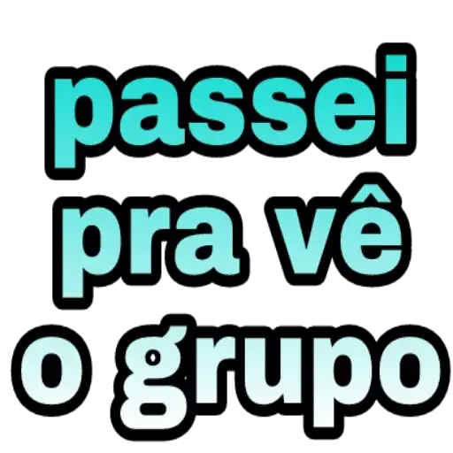 Figurinhas Passei pra ve o grupo para whatsapp