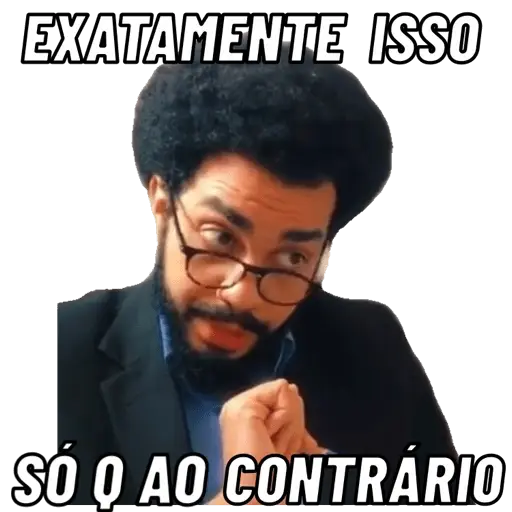 Figurinhas Exatamente isso para whatsapp