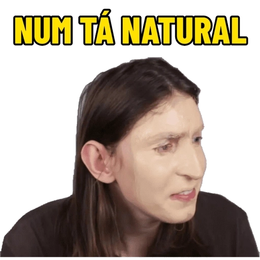 Figurinhas Num ta natural para whatsapp